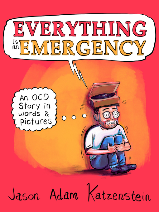 Title details for Everything Is an Emergency by Jason Adam Katzenstein - Wait list
